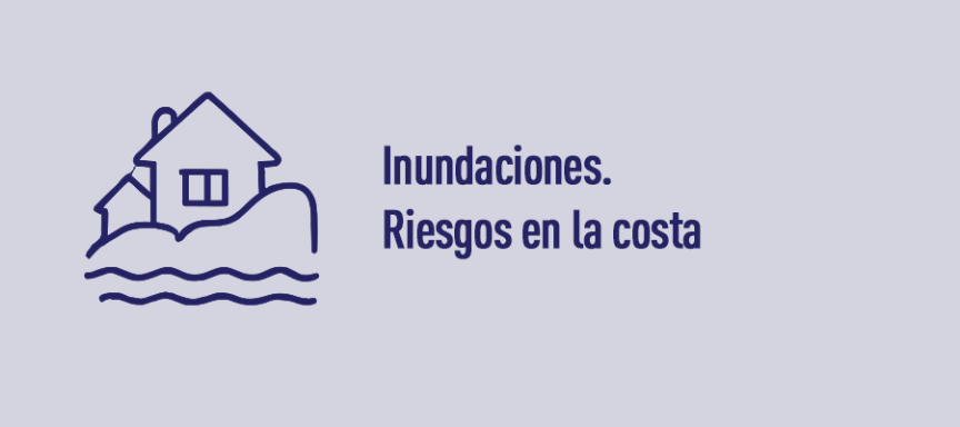 Unidad 3. Riesgos inundaciones. Riesgos en la costa