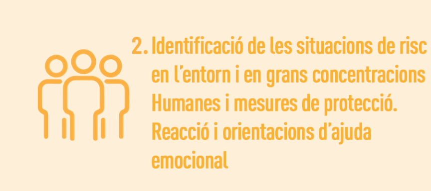 Unitat 2. Prevenció i autoprotecció en l'entorn i grans concentracions